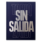 Sin Salida - Hardcover