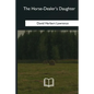 The Horse-Dealer's Daughter - Paperback