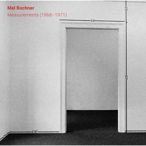 Mel Bochner: Measurements (1968-1971) - Hardcover