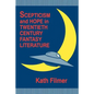 Scepticism and Hope in Twentieth Century Fantasy Literature - Paperback