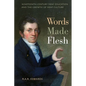 Words Made Flesh: Nineteenth-Century Deaf Education and the Growth of Deaf Culture - Paperback