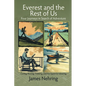 Everest and the Rest of Us: Cycling, Rowing, Trekking, and the Quest for Meaning - Paperback