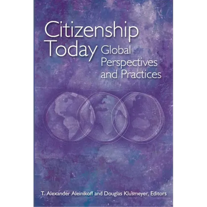 Citizenship Today: Global Perspectives and Practices - Paperback