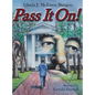 Pass It On! - Hardcover