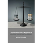 Corporate Coach Approach: A Systematic Guide to Career Development - Paperback