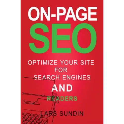 On-Page SEO: Optimize your website for search engines and readers - Paperback