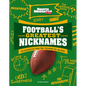 Football's Greatest Nicknames: The Refrigerator, Prime Time, Touchdown Tom, and More! - Hardcover