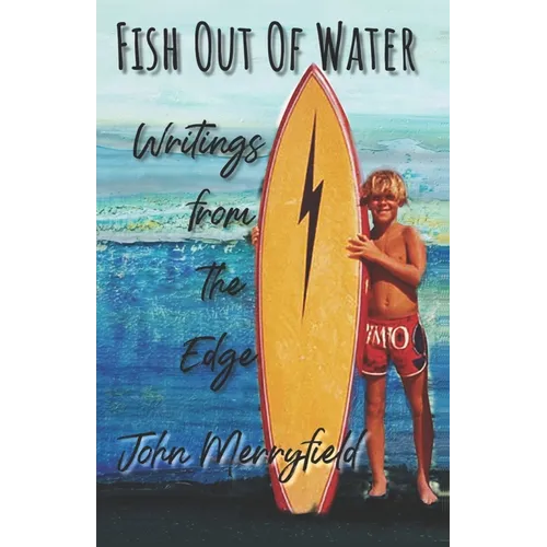 Fish Out of Water: Writings from the Edge - Paperback
