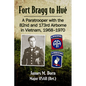 Fort Bragg to Hue: A Paratrooper with the 82nd and 173rd Airborne in Vietnam, 1968-1970 - Paperback