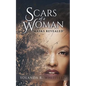 Scars of A Woman "Masks Revealed" - Paperback