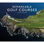Remarkable Golf Courses - Hardcover