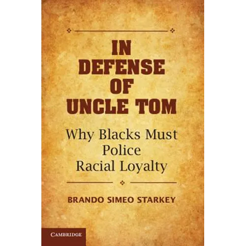 In Defense of Uncle Tom - Paperback