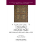 A Companion to the Early Middle Ages: Britain and Ireland C.500 - C.1100 - Paperback