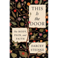 This Is the Door: The Body, Pain, and Faith - Hardcover