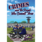 Crimes and the People Who Commit Them: Fiction with Conviction by the Guy Who Did the Time - Paperback