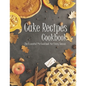 Cake Recipes: The book contains the recipes you need - Paperback