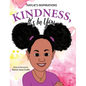 Kindness, It's In You - Hardcover