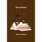 Grey Roses - Paperback