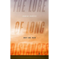 The Lure of Long Distances: Why We Run - Hardcover