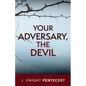 Your Adversary, the Devil - Paperback