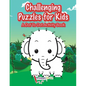 Challenging Puzzles for Kids: A Dot To Dot Activity Book - Paperback