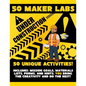 50 Maker Labs - Paperback