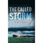 The Called Storm - Hardcover