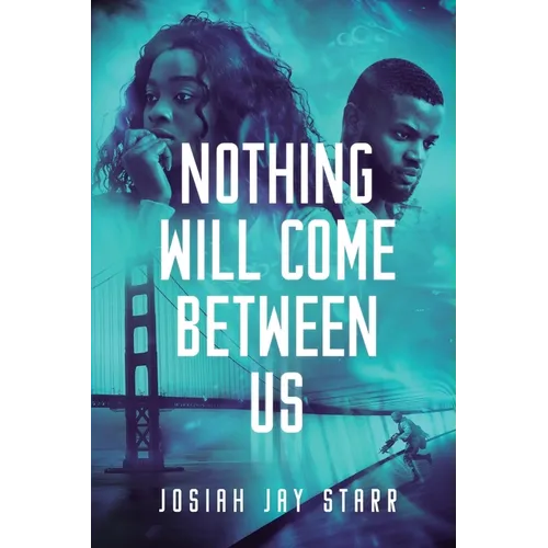 Nothing Will Come Between Us - Paperback