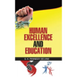 Human Excellence and Education - Hardcover