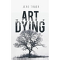 The Art of Dying - Paperback
