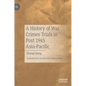 A History of War Crimes Trials in Post 1945 Asia-Pacific - Hardcover