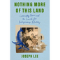 Nothing More of This Land: Community, Power, and the Search for Indigenous Identity - Hardcover