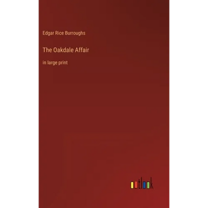 The Oakdale Affair: in large print - Hardcover