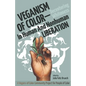 Veganism of Color: Decentering Whiteness in Human and Nonhuman Liberation - Paperback