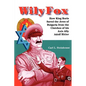 Wily Fox: How King Boris Saved the Jews of Bulgaria from the Clutches of His Axis Ally Adolf Hitler - Paperback