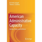 American Administrative Capacity: Decline, Decay, and Resilience - Paperback