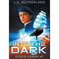 Into the Dark - Hardcover