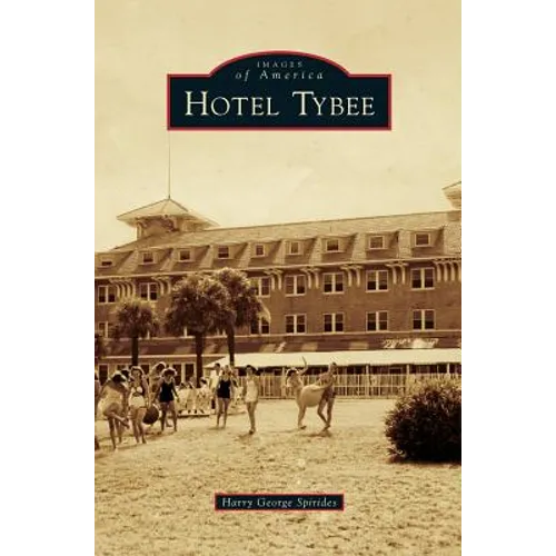 Hotel Tybee - Hardcover