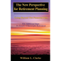 The New Perspective for Retirement Planning: Going Beyond the Financial Plan - Paperback