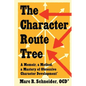 The Character Route Tree: A Memoir, a Method, a Mastery of Obsessive Character Development - Paperback