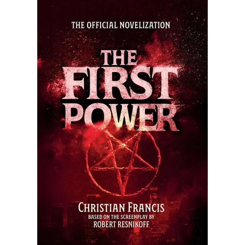 The First Power: The Official Novelization - Hardcover