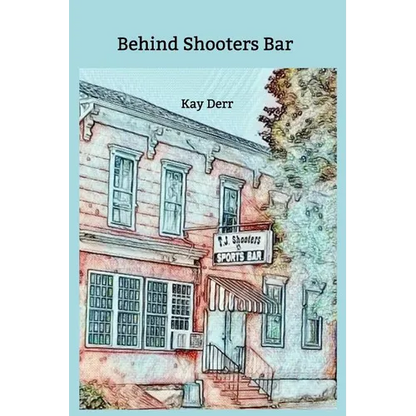 Behind Shooters Bar - Paperback
