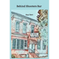 Behind Shooters Bar - Paperback