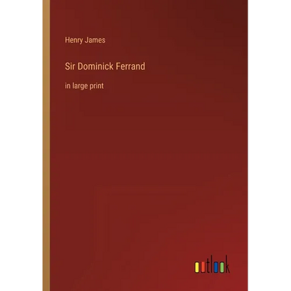 Sir Dominick Ferrand: in large print - Paperback