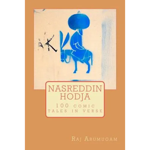 Nasreddin Hodja: 100 tales in verse - Paperback