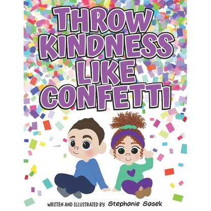 Throw Kindness Like Confetti - Paperback