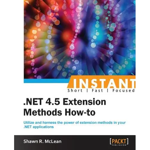 Instant .NET Extension Methods How-to - Paperback