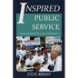 Inspired Public Service: A Guide to Building Pride, Purpose, and Democracy - Paperback