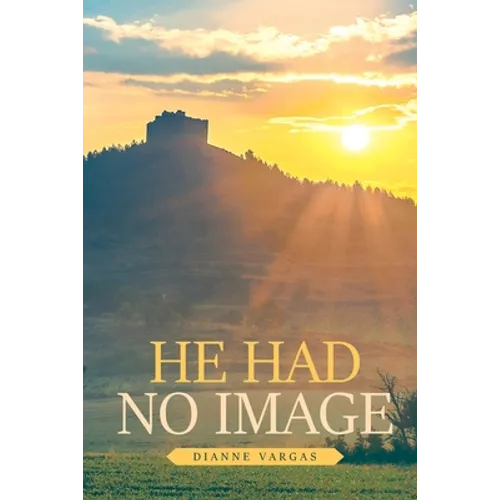 He Had No Image - Paperback