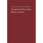 Georgia Land Surveying History and Law - Hardcover